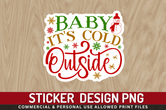 Download Baby Its Cold Outside Sticker Design - Sign Collection